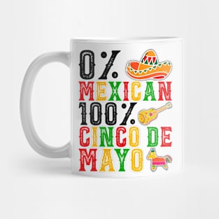 0% Mexican 100 % tequila Fiesta Sombrero Cinco De Mayo Mug